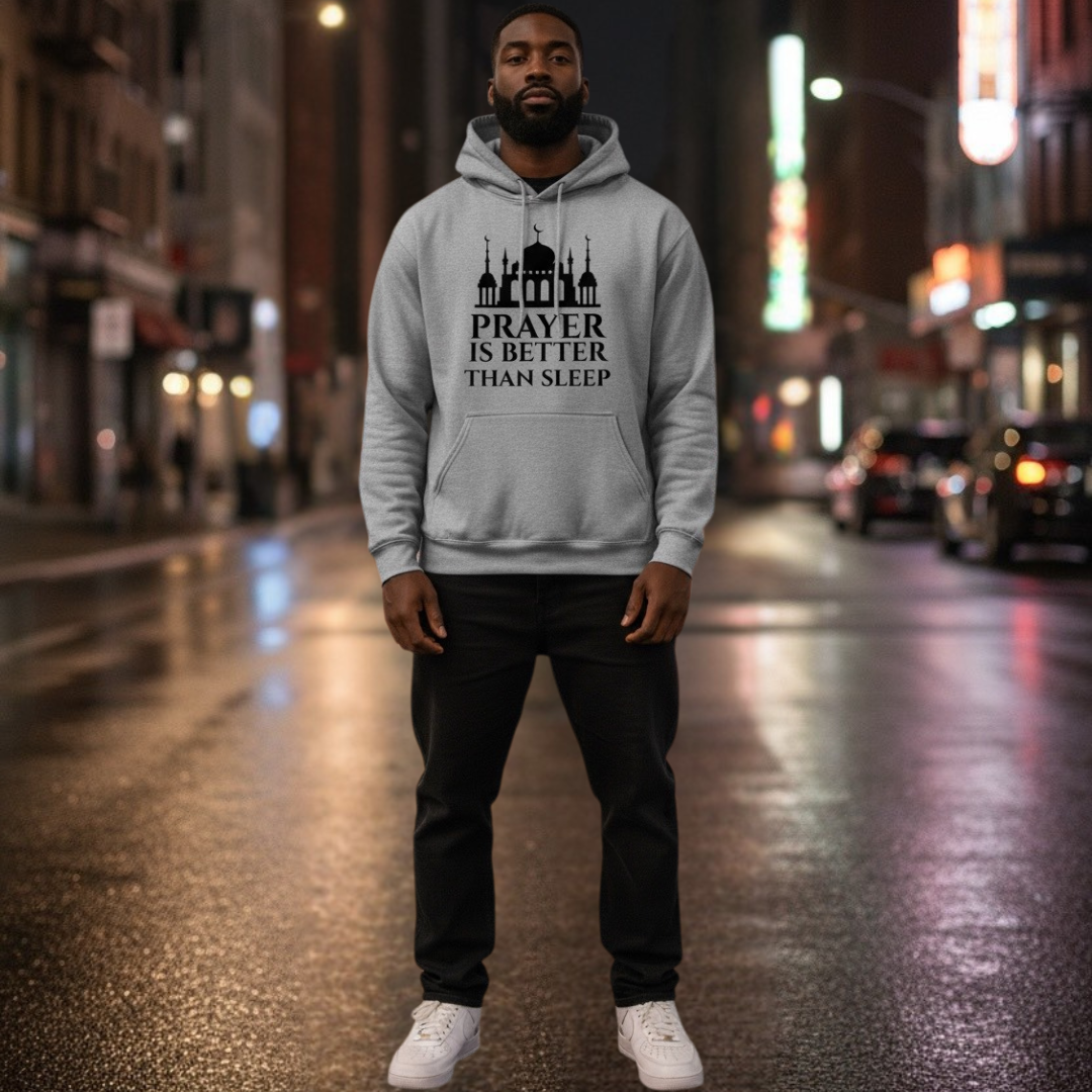 Prayer is Better Than Sleep Hoodie